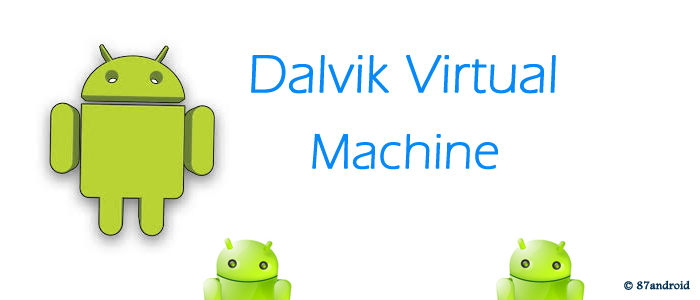 dalvik virtual machine