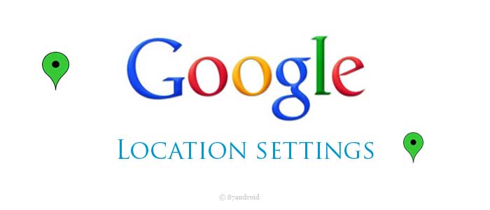 google location settings